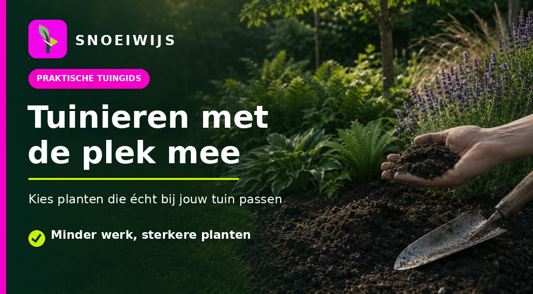 snoeiwijs - tuinieren met de plek mee